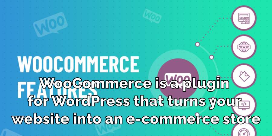 WooCommerce is a plugin for WordPress that turns your website into an e-commerce store